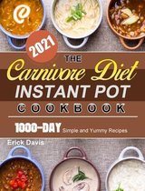 The Carnivore Diet Instant Pot Cookbook 2021