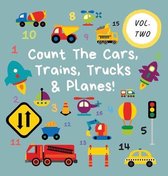 Kids Who Count- Count The Cars, Trains, Trucks & Planes!