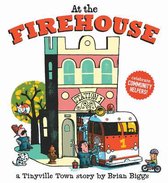 Tinyville Town- At the Firehouse (A Tinyville Town Book)