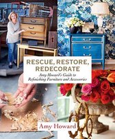 Rescue, Restore, Redecorate