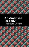 Mint Editions (Crime, Thrillers and Detective Work) - An American Tragedy
