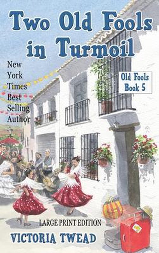 Old Fools Large Print- Two Old Fools in Turmoil - LARGE PRIN ... - cover