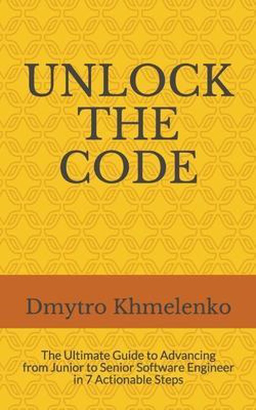 Unlock the Code | 9798526282567 | Dmytro Khmelenko | Boeken | bol