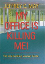 My Office Is Killing Me!
