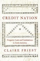Credit Nation – Property Laws and Institutions in Early America