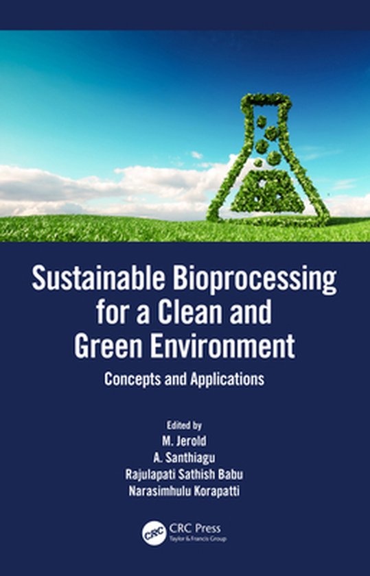 Sustainable Bioprocessing for a Clean and Green Environment - cover