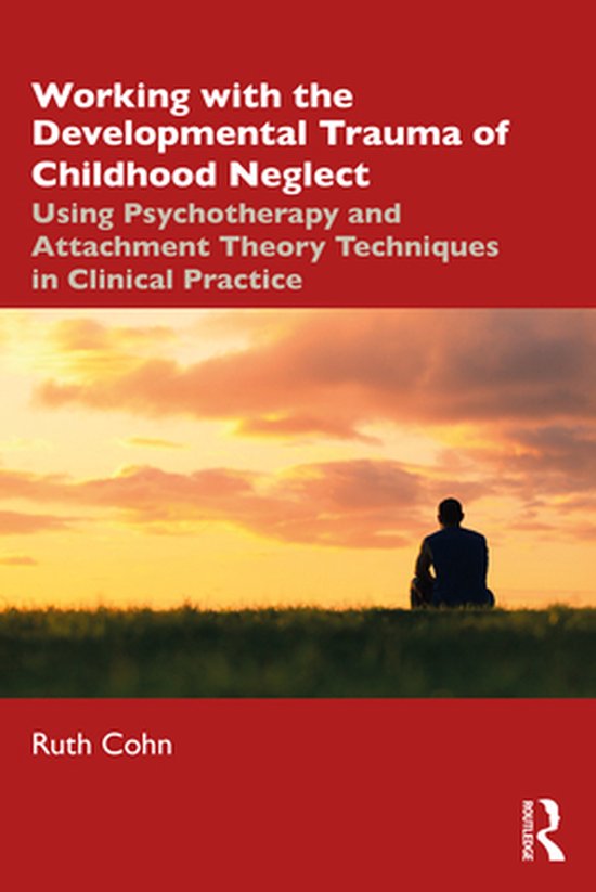 Foto: Working with the developmental trauma of childhood neglect