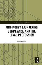 The Law of Financial Crime- Anti-Money Laundering Compliance and the Legal Profession