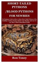 Short-Tailed Pythons/Blood Pythons for Newbies