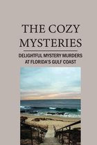 The Cozy Mysteries: Delightful Mystery Murders At Florida's Gulf Coast