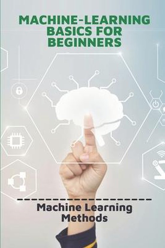 Machine Learning Basics For Beginners