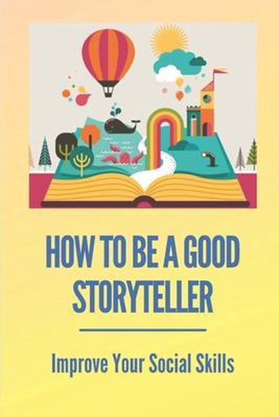 How To Be A Good Storyteller - cover