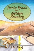 Dusty Roads and Golden Country
