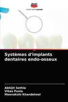 Systèmes d'implants dentaires endo-osseux