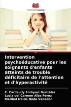 Intervention psychoéducative pour les soignants d'enfants atteints de trouble déficitaire de l'attention et d'hyperactivité