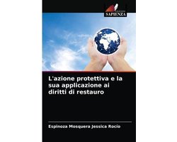 L'azione protettiva e la sua applicazione ai diritti di restauro