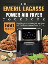 The Emeril Lagasse Power Air Fryer Cookbook