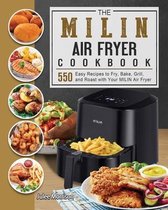 The MILIN Air Fryer Cookbook
