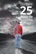 25 Anos de Solidao