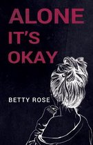 Alone, It's Okay