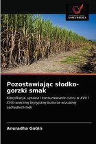 Pozostawiając slodko-gorzki smak