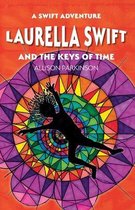 A Swift Adventure- Laurella Swift and the Keys of Time