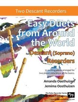 Easy Duets from Around the World for Descant (Soprano) Recorders