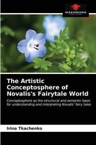 The Artistic Conceptosphere of Novalis's Fairytale World