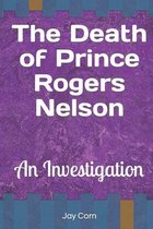 The Death of Prince Rogers Nelson