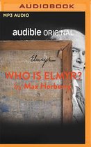 Who Is Elmyr?: Histories of an Art Forger