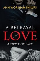 A Betrayal of Love