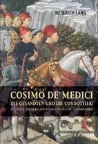 Cosimo De' Medici, Die Gesandten Und Die Condottieri