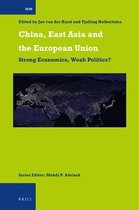 China, East Asia and the European Union: Strong Economics, Weak Politics?