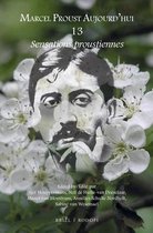 Marcel Proust Aujourd'hui- Sensations proustiennes