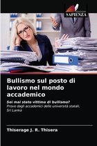 Bullismo sul posto di lavoro nel mondo accademico