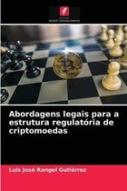 Abordagens legais para a estrutura regulatoria de criptomoedas