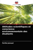 Attitudes scientifiques et conscience environnementale des étudiants
