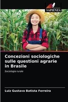 Concezioni sociologiche sulle questioni agrarie in Brasile