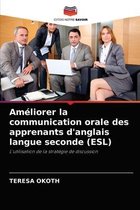 Ameliorer la communication orale des apprenants d'anglais langue seconde (ESL)