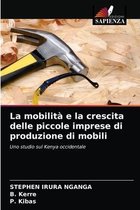 La mobilita e la crescita delle piccole imprese di produzione di mobili