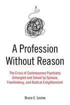 A Profession Without Reason