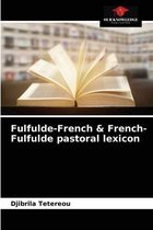 Fulfulde-French & French-Fulfulde pastoral lexicon