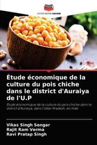 Étude économique de la culture du pois chiche dans le district d'Auraiya de l'U.P