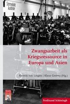 Zwangsarbeit ALS Kriegsressource in Europa Und Asien