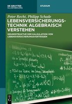 de Gruyter Studium- Lebensversicherungstechnik algebraisch verstehen