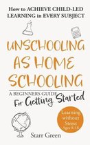 Better Future- Unschooling as Homeschooling