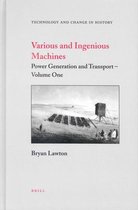 Various and Ingenious Machines (2 Vols.): Volume One: Power Generation and Transport / Volume Two: Manufacturing and Weapons Technology
