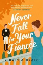 Never Fall for Your Fiancée
