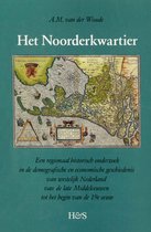 Het Noorderkwartier: Een Regionaal Historisch Onderzoek in de Demografische En Economische Geschiedenis Van Westelijk Nederland Van de Late
