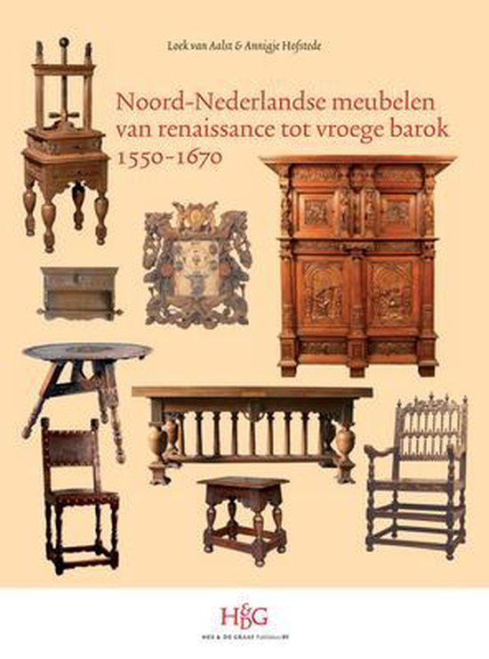 Cover van het boek 'Noord-Nederlandse meubelen van renaissance tot vroege barok 1550-1670'